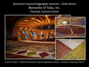 Bomanite of Tulsa, Inc. Tulsa OK installed a custom Bomanite Revealed Exposed Aggregate System with colors of White, Red, Yellow and Black Aggregates along with the Bomanite Sandscape Texture Exposed Aggregate System in Autumn Brown to identify with the Choctaw Cultural Center’s Heritage earning them a Gold Award at the Bomanite Decorative Concrete Annual Awards Program