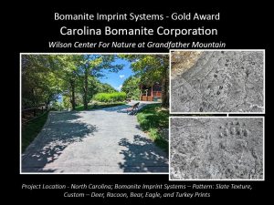 Carolina Bomanite installed Bomanite Imprint Systems at Wilson Center for Nature at Grandfather Mountain in Linville, NC, earned the Gold Award at the Bomanite Decorative Concrete Awards.